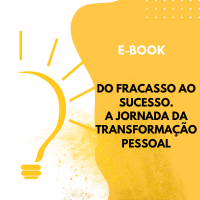 Do Fracasso ao Sucesso: A Jornada da Transformação Pessoal